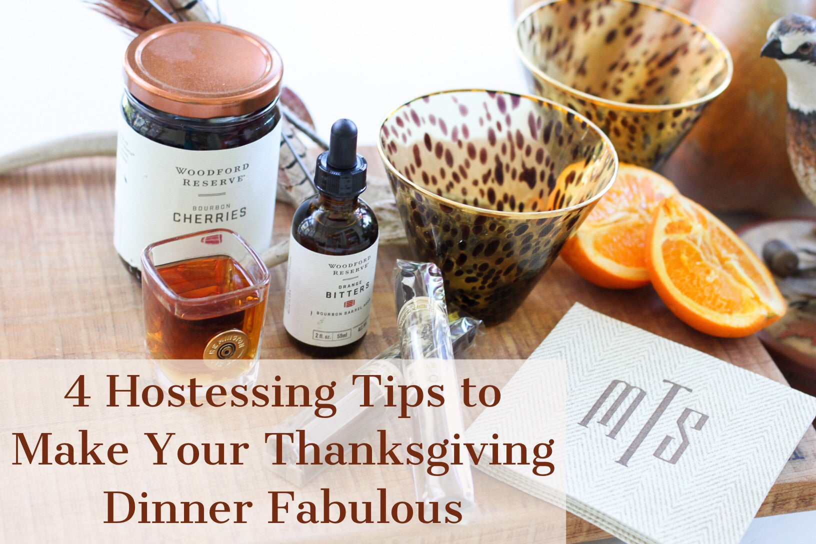 4 Hostessing Tips to Make Your Thanksgiving Dinner Fabulous