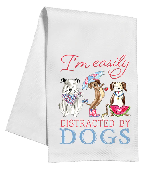I'm Easily Distracted By Dogs Kitchen Towel