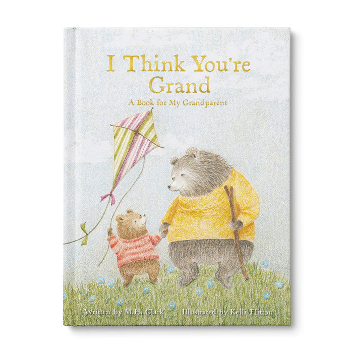 I Think You're Grand - A Book for My Grandparent