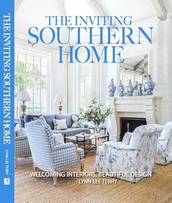 The Inviting Southern Home: Welcoming Interiors Beautiful Design