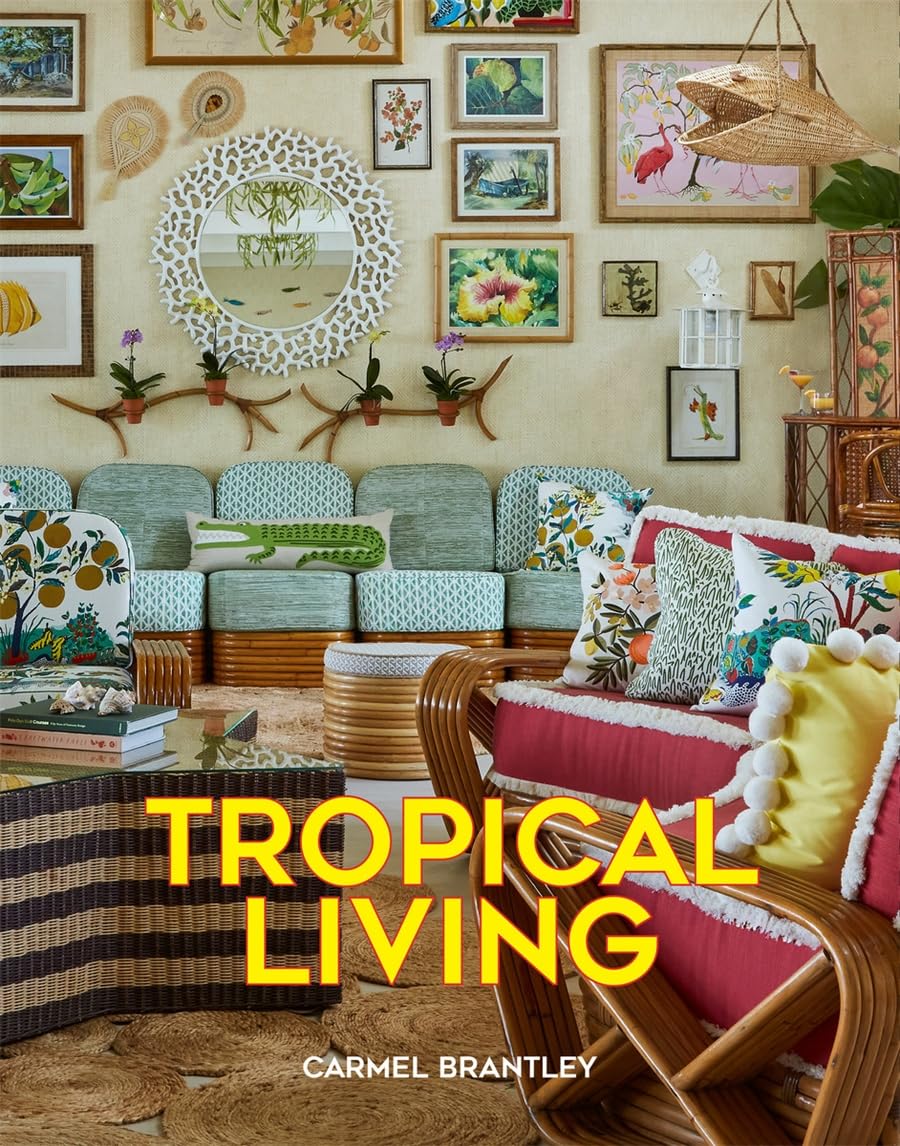 Tropical Living by Carmel Brantley