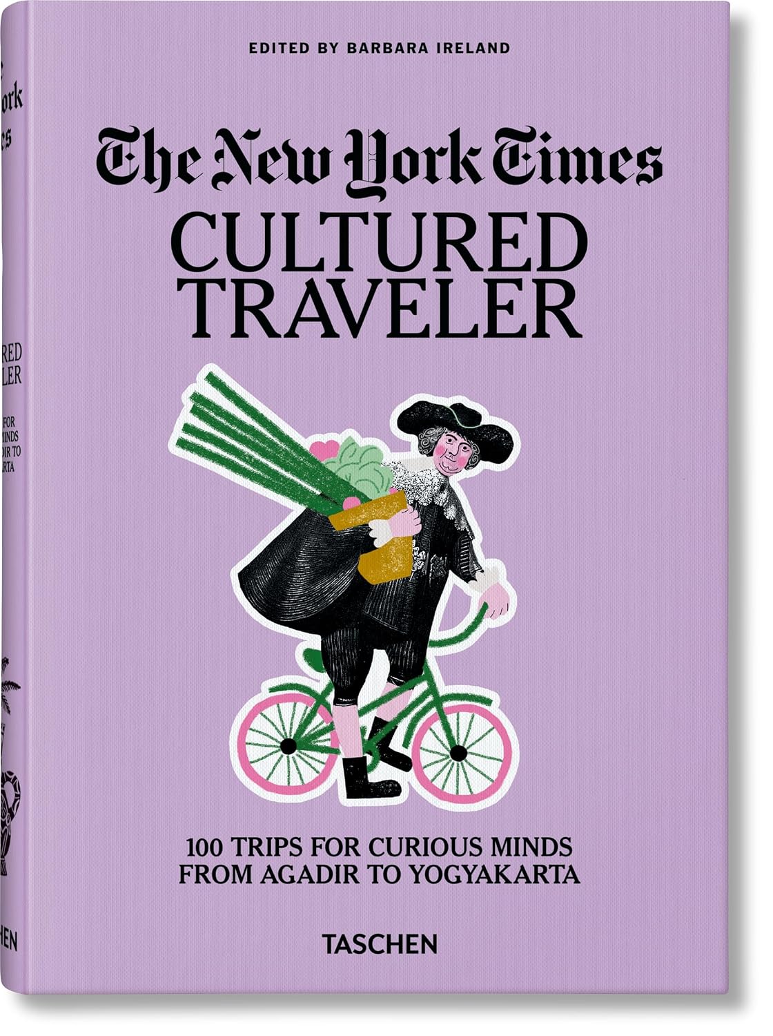 The New York Times. Cultured Traveler. 100 Trips for Curious Minds