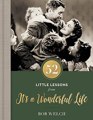 52 Little Lessons from It's a Wonderful Life: Inspirational Reflections