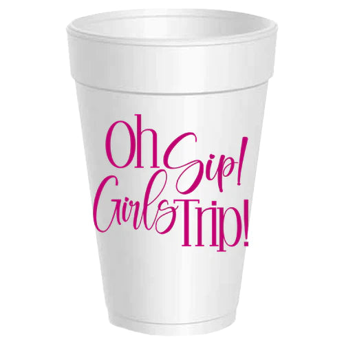 Oh Sip! Girls Trip! Styrofoam Cups - Magenta