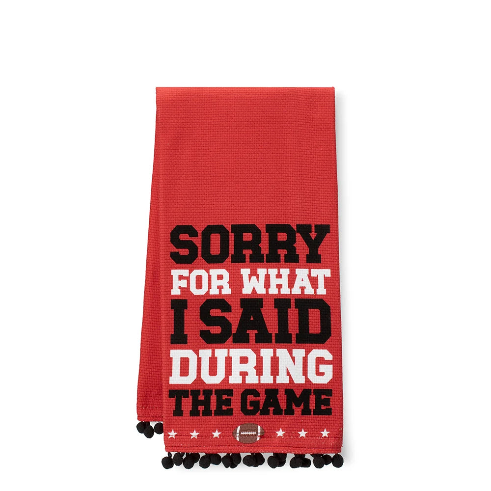 Sorry For What I Said During the Game Tea Towel