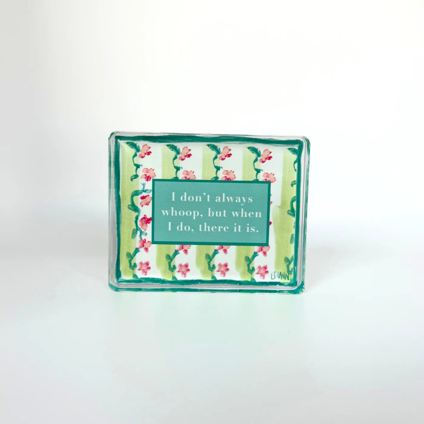 Whoop, There It Is Acrylic Block