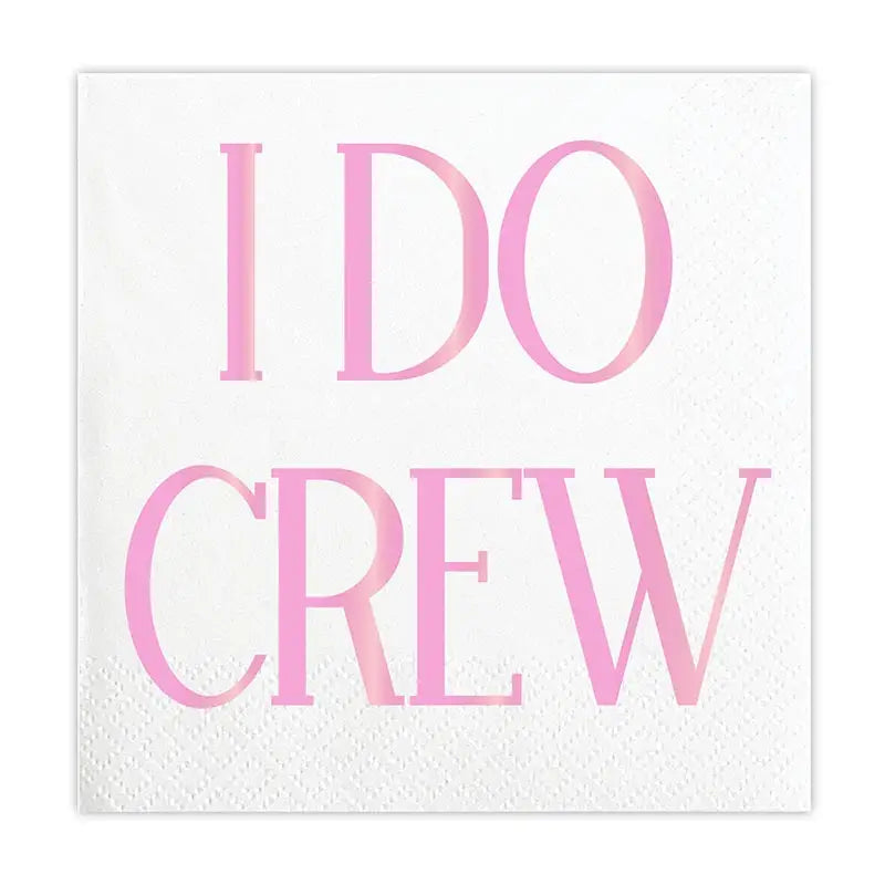 Beverage Napkins -I Do Crew