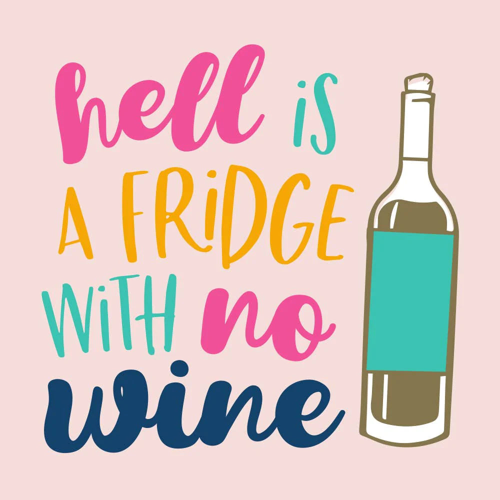 Hell is A Fridge With No Wine  Beverage Napkin