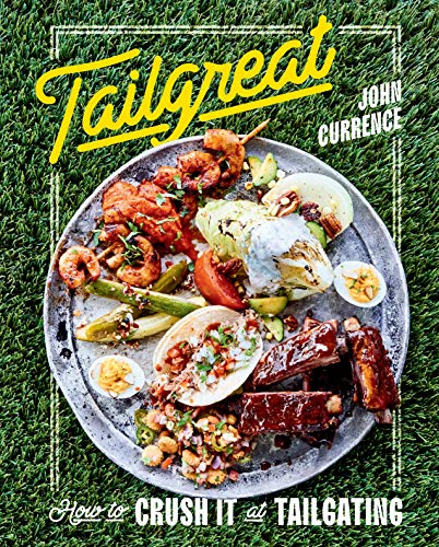 Tailgreat: How to Crush It at Tailgating