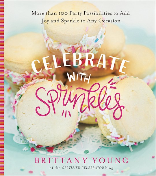Celebrate with Sprinkles Hardcover Book