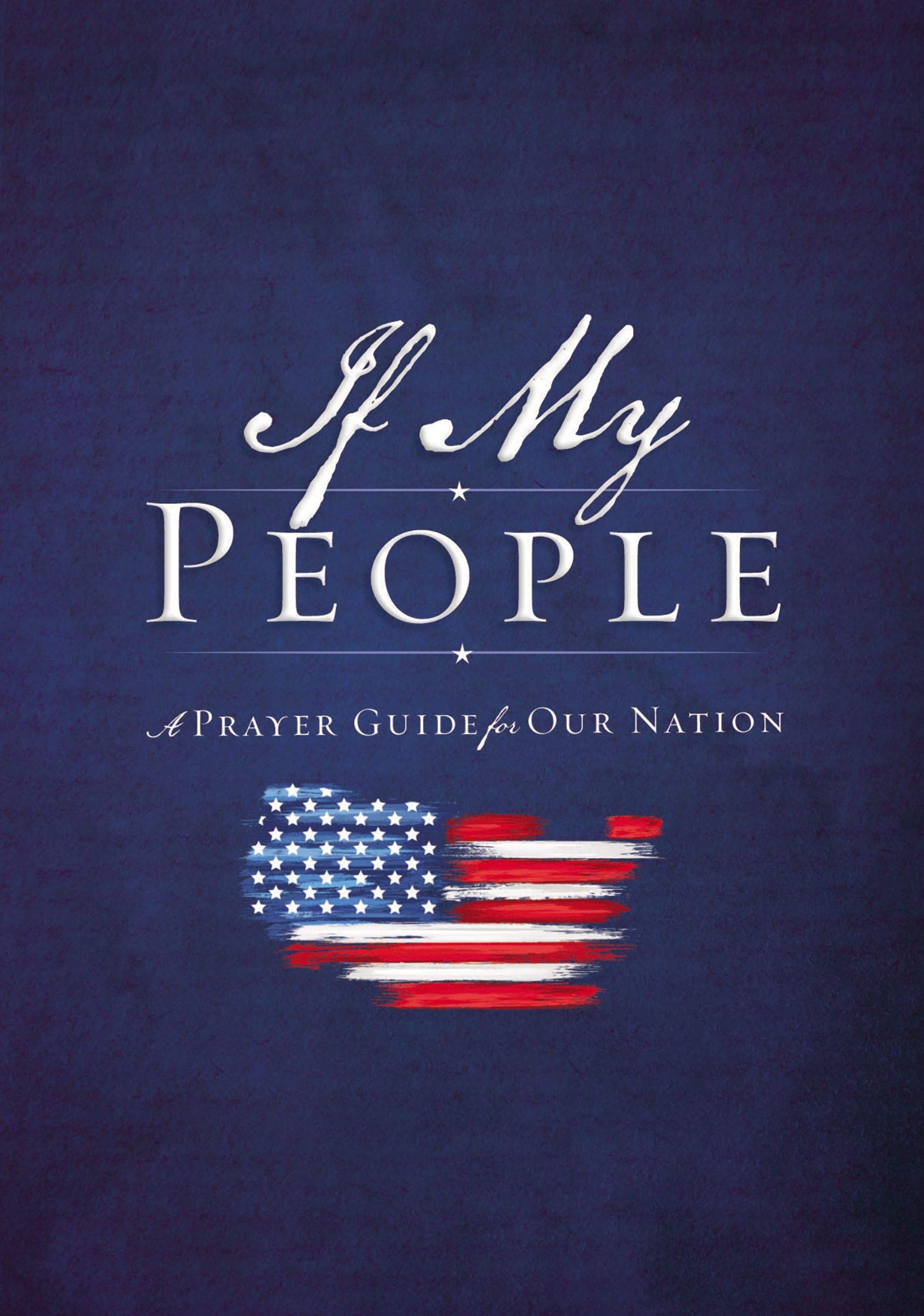 If My People: A Prayer Guide For Our Nation
