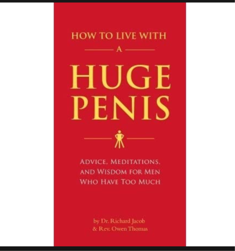 How To Live With A Huge Penis